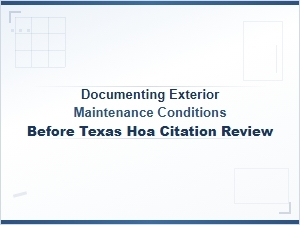 Documenting Exterior Maintenance Before Texas Hoa Citations