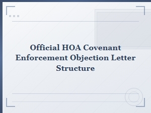 Structure for an Official Hoa Covenant Enforcement Objection