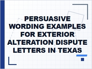 Persuasive Wording for Texas Exterior Alteration Appeals