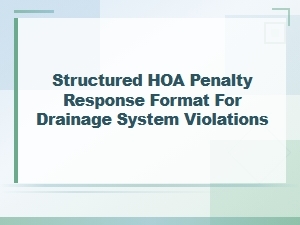 Respond to Hoa Drainage Violations with Structured Format.